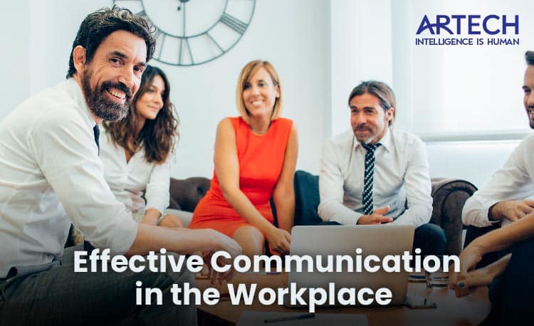 Understanding The Role of Effective Communication in the Workplace